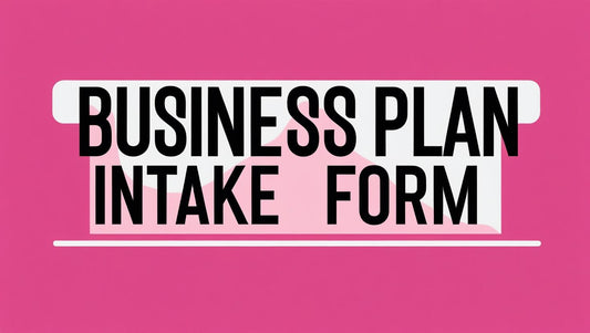 BusinessPlan Intake Template