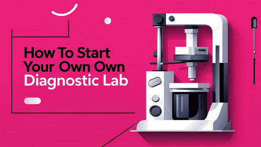 Start Your Own Diagnostic Lab: Mini Business Guide