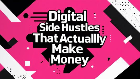 Digital Side Hustles That Actually Make Money | 30-Page Guide